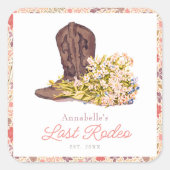 Laatste Rodeo Cowgirl Boot Floral Bachelorette Vierkante Sticker (Voorkant)