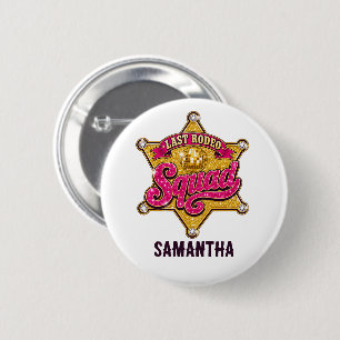 Laatste Rodeo Team Persoonlijke Disco Cowgirl Ronde Button 5,7 Cm