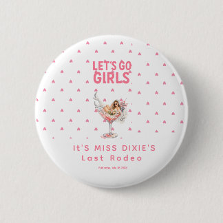 Laatste Rodeo Virale Klassieke Bachelorette Week-f Ronde Button 5,7 Cm