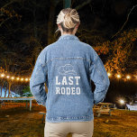 Laatste Rodeo Vrijgezellenfeest Bachelorette Denim Denim Jacket<br><div class="desc">Prachtige denim jas. Perfect voor afbeelding met de bruidsfeestje!</div>