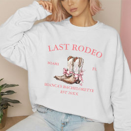 Laatste Rodeo Western Coquette laarzen Bachelorett Trui