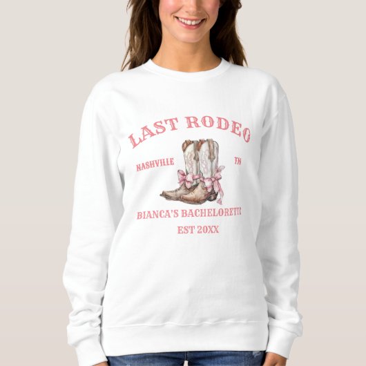 Laatste Rodeo Western Coquette laarzen Bachelorett Trui (Voorkant)