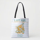 Laatste Sail voor de Veil Bachelorette Party Tote Bag (Voorkant)