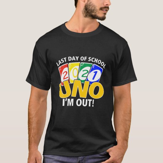 Laatste schooldag 2021 Uno Ik ben out! Stijl Gradu T-shirt (Voorkant)