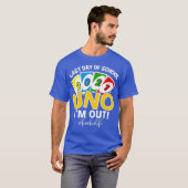 Laatste schooldag 2021 Uno Im out lerarenleven T-shirt (Voorkant volledig)