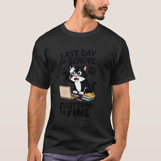 Laatste schooldag - Alles is in orde - Einde van S T-shirt (Voorkant)