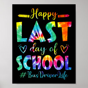 Laatste Schooldag Buschauffeur Leven Zomer Tie Dye Poster
