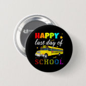 Laatste schooldag Buschauffeur Vrijgesteld Student Ronde Button 5,7 Cm (Voorkant /achterkant)