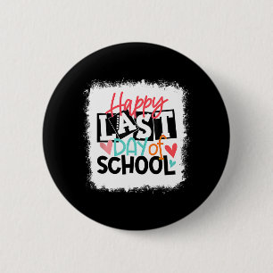 Laatste Schooldag Docent Student Afstuderen Geblee Ronde Button 5,7 Cm