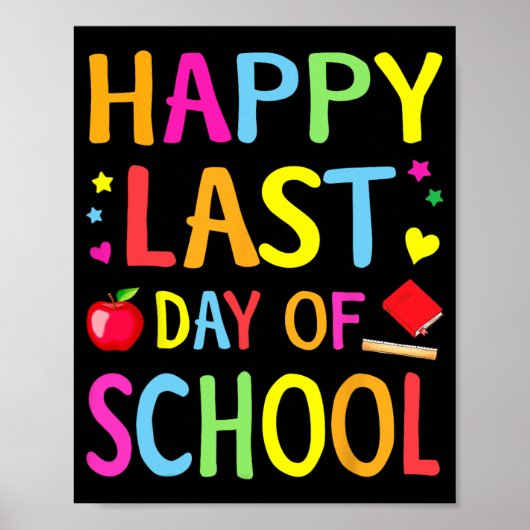 Laatste Schooldag Funny Einde Jaar Leraar Student Poster (Voorkant)
