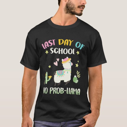 Laatste Schooldag Geen Prob-Llama T- T-shirt (Voorkant)
