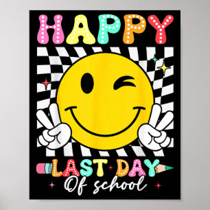 Laatste schooldag Groovy glimlach gezicht leraren Poster