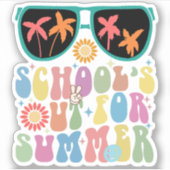 Laatste Schooldag Groovy School Is Uit Voor De Zom Sticker (Voorkant)