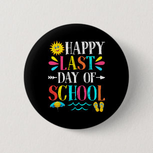 Laatste Schooldag Leraar Leerling Afstudeercadeau Ronde Button 5,7 Cm