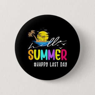 Laatste Schooldag Leraar Leerling Hallo Zomer Ronde Button 5,7 Cm