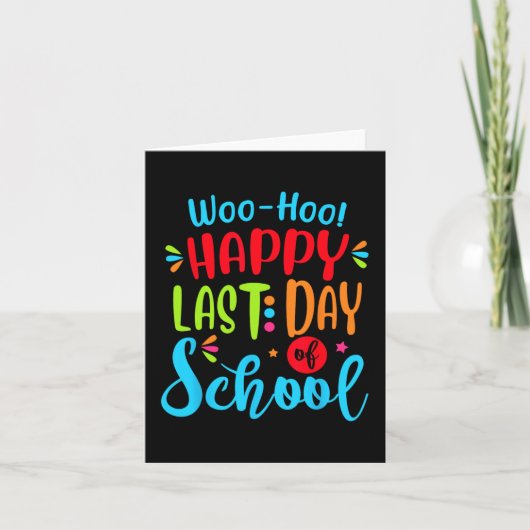 Laatste Schooldag Leraar Student Afstudeercadeau Kaart (Voorkant)