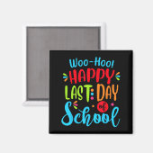 Laatste Schooldag Leraar Student Afstudeercadeau Magneet (Voorkant / Achterkant)