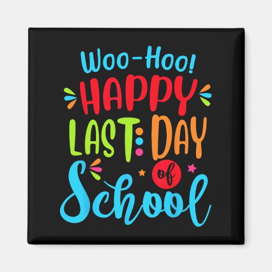 Laatste Schooldag Leraar Student Afstudeercadeau Magneet (Voorkant)