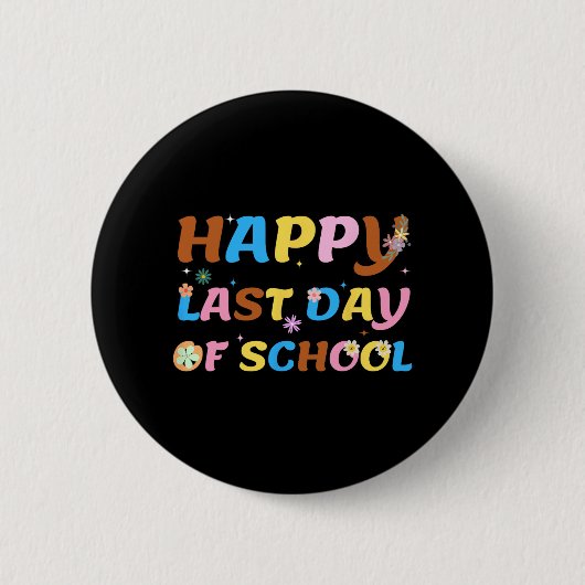 Laatste schooldag leraar student afstuderen 10  ronde button 5,7 cm (Voorkant)