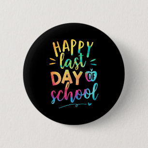 Laatste Schooldag Leraar Student Afstuderen 9  Ronde Button 5,7 Cm