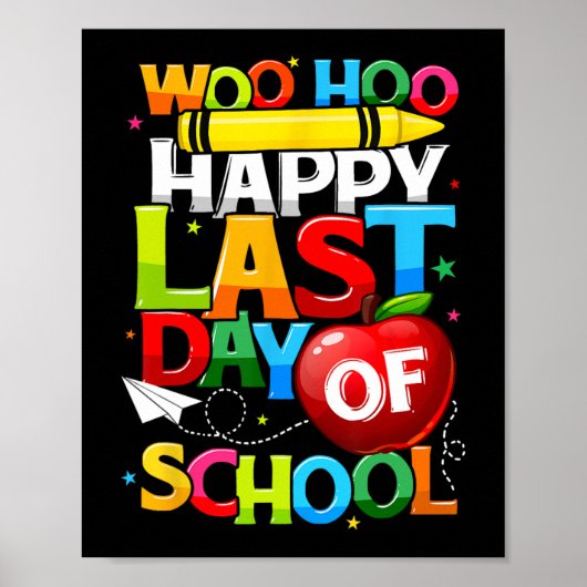 Laatste Schooldag Leraren Studenten Afstuderen Poster (Voorkant)