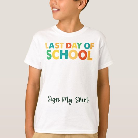 Laatste schooldag teken mijn Shirt (Voorkant)