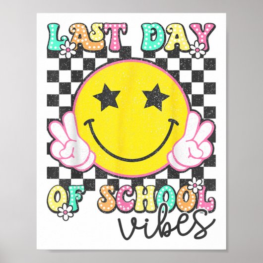 Laatste schooldag vibes groovy Afstuderen Kinder B Poster (Voorkant)