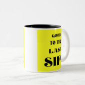 Laatste Sip. Tweekleurige Koffiemok (Voorkant rechts)