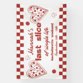 Laatste Snee Pizza Jonggezellenfeest Weekend Feest Spandoek (Verticaal)