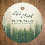 Laatste spoor voor de Veil Bachelorette Bedankjes Labels<br><div class="desc">Laatste spoor voor de sluier: Rustieke bosbos camping/glamping bachelorette</div>