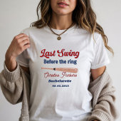 Laatste swing voor de ring Baseball Bachelorette T-shirt
