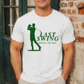 Laatste Swing voor de Ring Golf Bachelor T-shirt