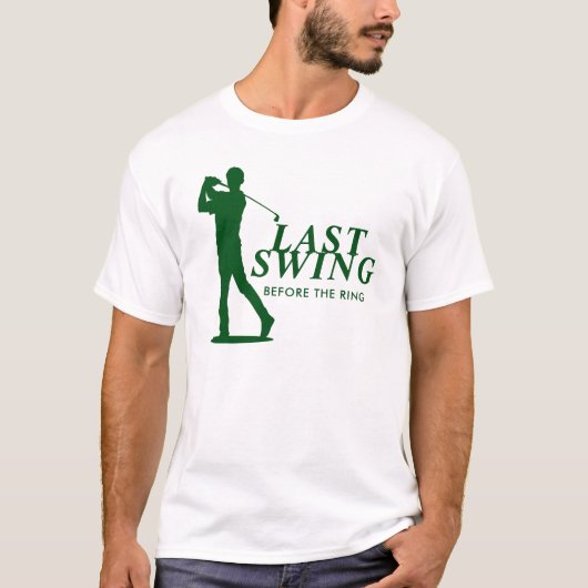 Laatste Swing voor de Ring Golf Bachelor T-shirt (Voorkant)