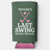 Laatste Swing Voor de Ring Golf Bachelorette Seltzer Blikjeskoeler (Voorkant)