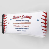 Laatste Swing voor de Ring Honkbal Bachelorette Golfheadcover (Voorkant)