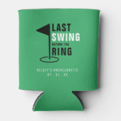 Laatste Swing Voor de Trouwring Golf Bachelorette Blikjeskoeler (Voorkant)