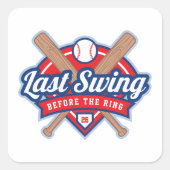 Laatste Swing Voor de Trouwring Honkbal Bachelorfe Vierkante Sticker (Voorkant)