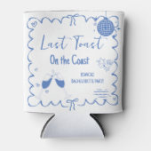 Laatste Toast op de Coast Bachelorette Weekend Par Blikjeskoeler (Voorkant)