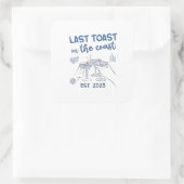 Laatste toast op de kust 2025 vierkante sticker (Tas)
