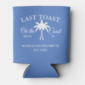 Laatste Toast op de kust Beach Bachelorette feest Blikjeskoeler (Voorkant)