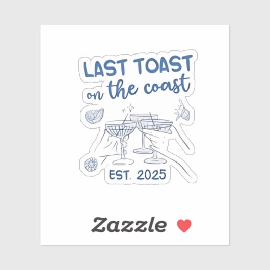 Laatste toast op de kust gesticht in 2025 sticker (Vel)