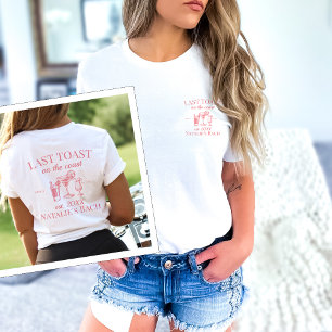 Laatste toast op de kust strand vrijgezellenfeest t-shirt