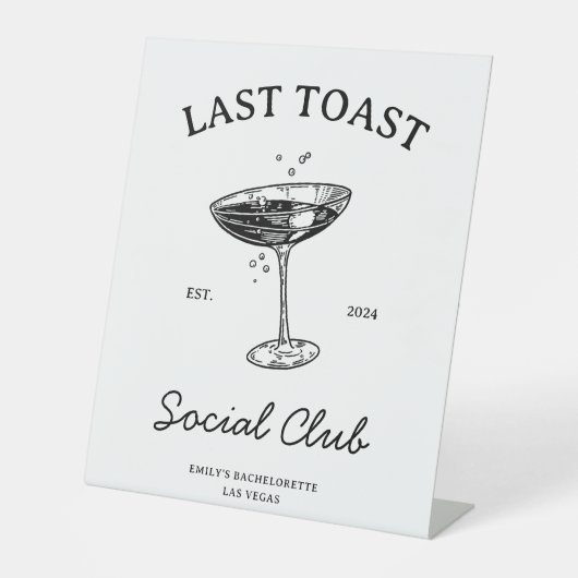 Laatste toast Social Club Bachelorette Party Merch Reclamebord Met Voetstuk (Voorkant)