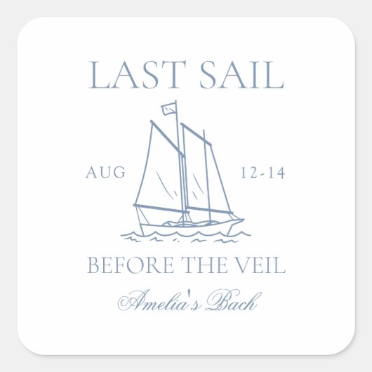 Laatste vaart voor het Veil Bachelorette weekend Vierkante Sticker (Voorkant)