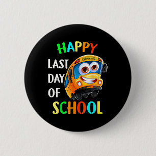 Laatste Van Dag Schoolbus Chauffeur Leraar Student Ronde Button 5,7 Cm
