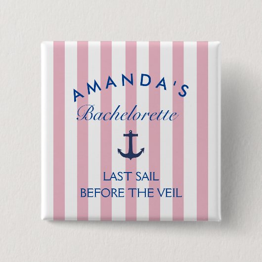 Laatste Zeiltocht Voor De Sluier Bruidsmeisje Knop Vierkante Button 5,1 Cm (Voorkant)