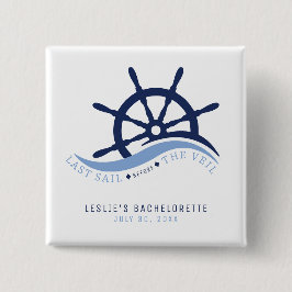 Laatste zeiltocht voor de sluier Helm vrijgezellen Vierkante Button 5,1 Cm