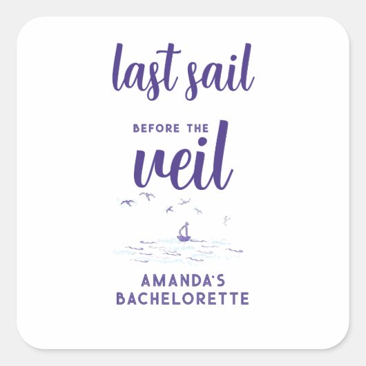 Laatste Zeiltocht Voor Sluier Zeevaart Bachelorett Vierkante Sticker (Voorkant)