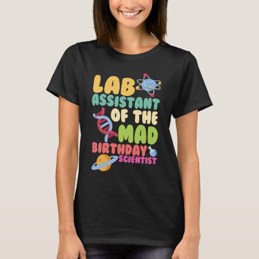Lab Assistant van de bioloog Mad Birthday Scientis T-shirt (Voorkant)