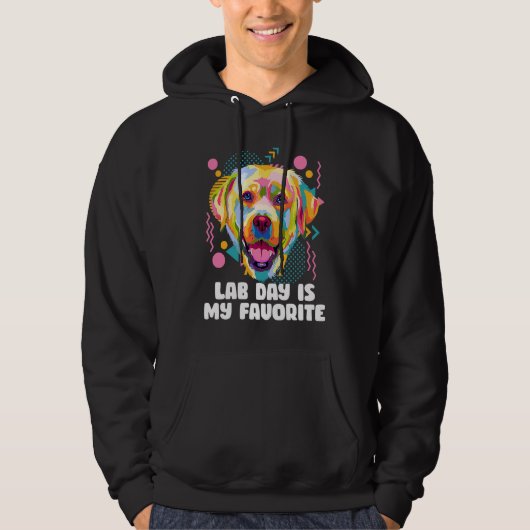 Lab Day Is My Favorite Labrador Retriever  Dog Bre Hoodie (Voorkant)